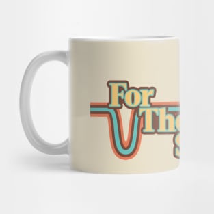 For The Style . . . Mug